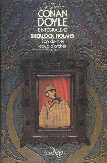 Arthur Conan Doyle - Arthur Conan Doyle - L'Intégrale 19 Arthur Conan Doyle - Arthur Conan Doyle - L'Intégrale 19
