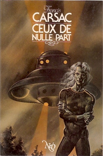 Francis Carsac - Ceux de Nulle Part