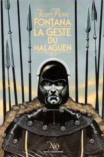 Jean-Pierre Fontana - La geste du Halaguen