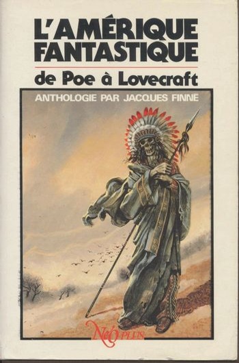 Jacques Finn� - L'Am�rique Fantastique (de Poe � Lovecraft)