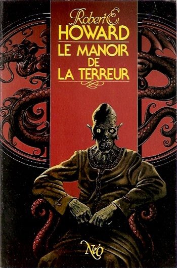Robert Ervin Howard - Le manoir de la terreur