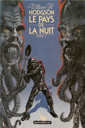 William Hope Hodgson - Le Pays de la Nuit - Tome 1