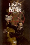 Brian Lumley - Le seigneur des vers