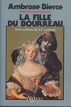 Ambrose Bierce - La fille du bourreau