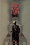 Robert Bloch - Le train pour l'enfer